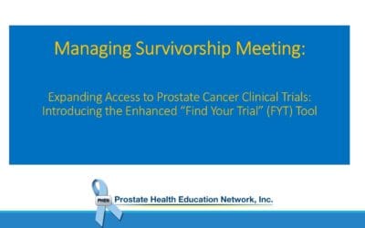 Managing Survivorship Meeting: The Find Your Trial (FYT) Tool Increases Access to Prostate Cancer Clinical Trials